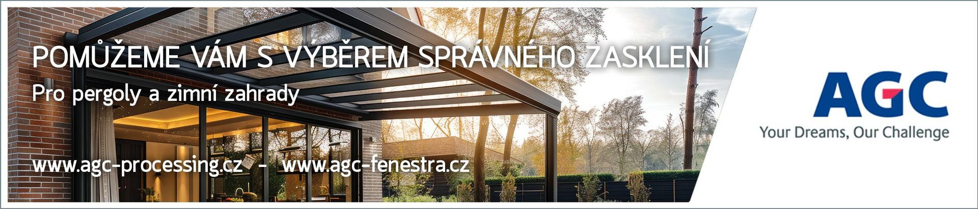 Pomůžeme vám s výběrem správného zasklení pro pergoly a zimní zahrady — partner AGC